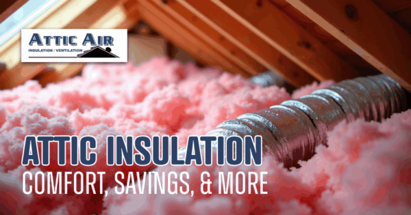 Benefits of Attic Insulation - Image of attic insulation